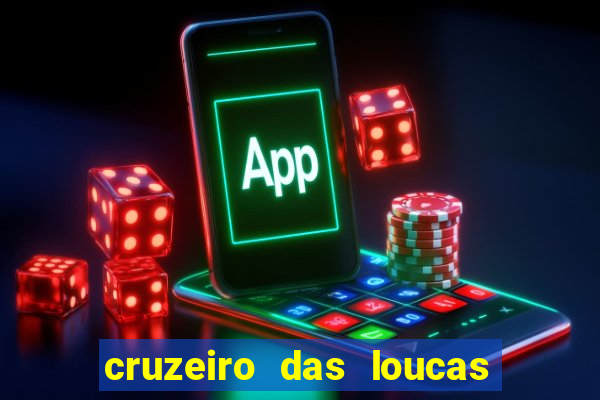 cruzeiro das loucas filme completo dublado download